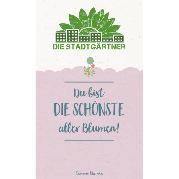 STADTGÄRTNER Saatgrüße Du bist die schönste aller Blumen Genusskontor